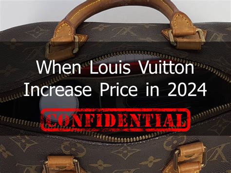 did louis vuitton increase their prices|louis vuitton price increase 2024.